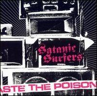Satanic Surfers : Taste the Poison